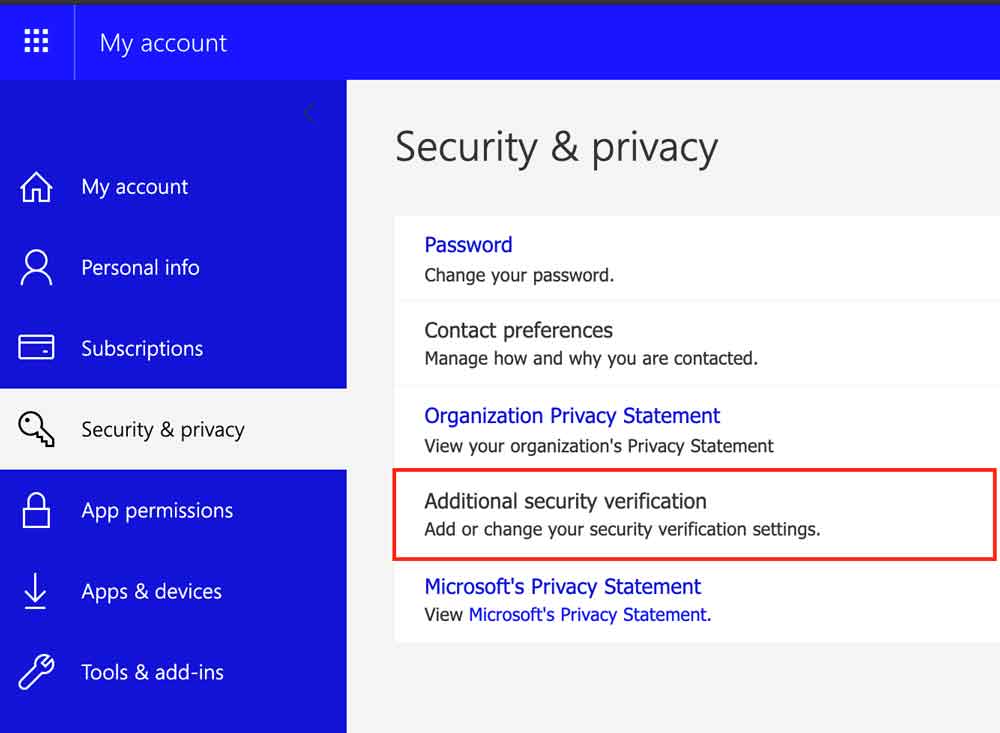 Choose Security & privacy from the menu on the left, then click on Additional security verification.