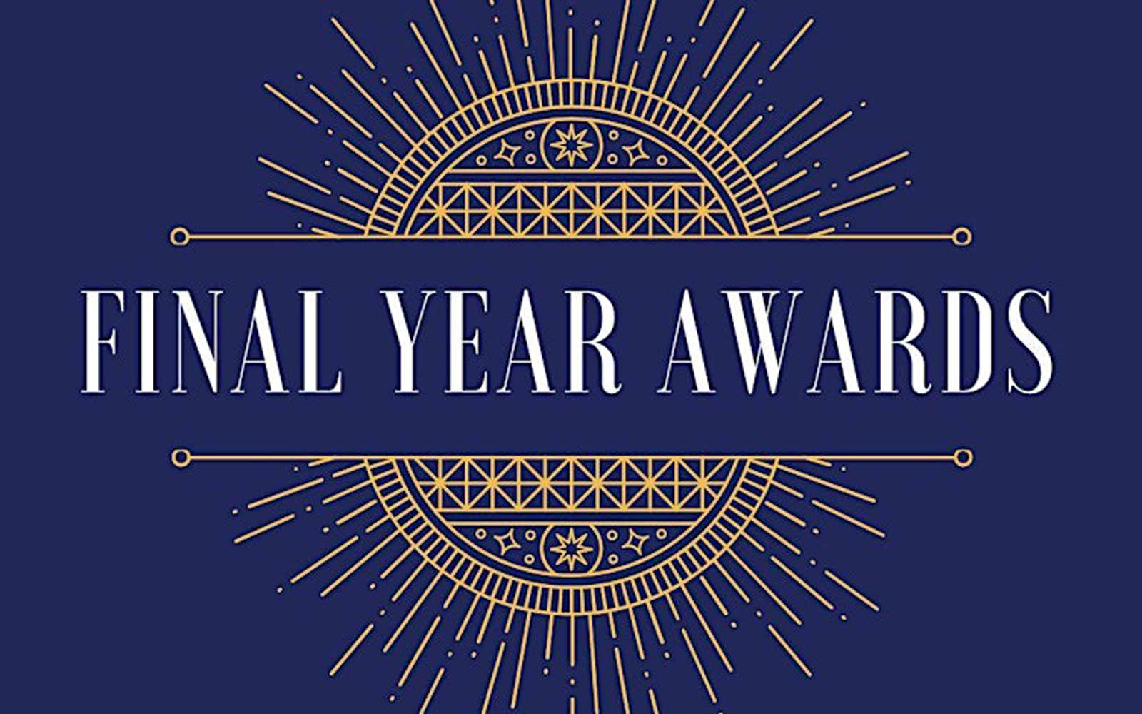 Final Year Awards.